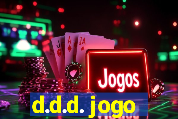 d.d.d. jogo